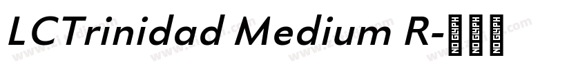 LCTrinidad Medium R字体转换